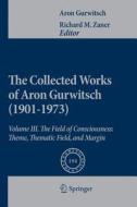 The Collected Works of Aron Gurwitsch (1901-1973) di Aron Gurwitsch edito da Springer Netherlands