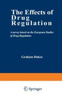 The Effects of Drug Regulation edito da Springer Netherlands
