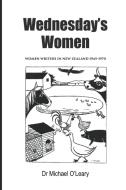 Wednesday's Women di Michael O'Leary edito da Michael O'Leary