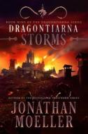 Dragontiarna: Storms di Jonathan Moeller edito da UNICORN PUB GROUP