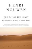 The Way of the Heart di Henri J. M. Nouwen edito da HarperCollins Publishers Inc