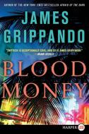 Blood Money di James Grippando edito da HARPERLUXE