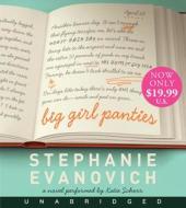 Big Girl Panties di Stephanie Evanovich edito da HarperAudio