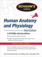 Schaum's Outline Of Human Anatomy And Physiology di Kent M. Van de Graaff, R. Ward Rhees, Sidney L. Palmer edito da Mcgraw-hill Education - Europe