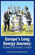 Europe's Long Energy Journey di David Buchan edito da OUP Oxford