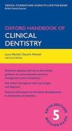 Oxford Handbook Of Clinical Dentistry di Laura Mitchell, David A. Mitchell edito da Oxford University Press