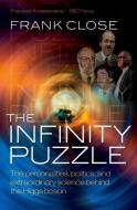 The Infinity Puzzle di Frank (Professor of Theoretical Physics Close edito da Oxford University Press