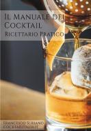 Il Manuale dei cocktail di Francesco Suriano edito da LULU PR