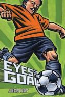 Eyes on the Goal di John Coy edito da Feiwel & Friends