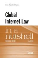 Global Internet Law In A Nutshell di Michael Rustad edito da West Academic