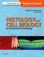 Histology and Cell Biology di Abraham L. Kierszenbaum, Laura L. Tres edito da Elsevier LTD, Oxford