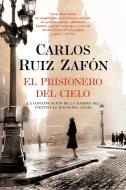 El Prisionero del Cielo di Carlos Ruiz Zafon edito da RANDOM HOUSE ESPANOL