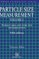 Particle Size Measurement di Terence Allen edito da Springer Netherlands