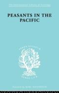 Peasants In Pacific Ils 67 di Adrian C Mayer edito da Taylor & Francis Ltd