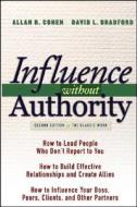 Influence Without Authority di Allan R. Cohen, David L. Bradford edito da John Wiley And Sons Ltd