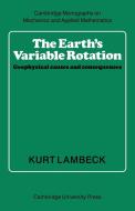 The Earth's Variable Rotation di Kurt Lambeck edito da Cambridge University Press