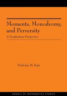 Moments, Monodromy, and Perversity. (AM-159) di Nicholas M. Katz edito da Princeton University Press