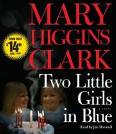Two Little Girls In Blue di Mary Higgins Clark edito da Simon & Schuster