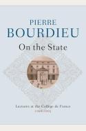 On The State di Pierre Bourdieu edito da Polity Press