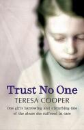 Trust No One di Teresa Cooper edito da Orion Publishing Co
