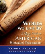 Words We Live by: A Quiz Deck on American Historical Documents edito da Pomegranate Communications