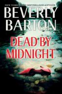 Dead by Midnight di Beverly Barton edito da PINNACLE BOOKS