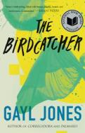 The Birdcatcher di Gayl Jones edito da BEACON PR