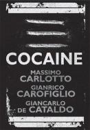 Cocaine di Massimo Carlotto, Gianrico Carofiglio, Giancarlo De Cataldo edito da Quercus Publishing
