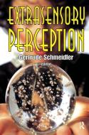Extrasensory Perception di Gertrude Schmeidler edito da Taylor & Francis Ltd