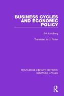 Business Cycles And Economic Policy di Erik Lundberg edito da Taylor & Francis Ltd