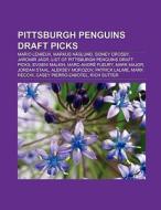 Pittsburgh Penguins draft picks di Books Llc edito da Books LLC, Reference Series
