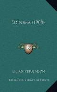 Sodoma (1908) di Lilian Priuli-Bon edito da Kessinger Publishing