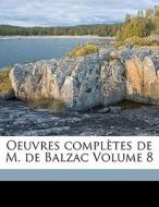 Oeuvres Compl Tes De M. De Balzac Volume di Honor Balzac, 1 De edito da Nabu Press