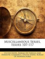 Miscellaneous Series, Issues 107-117 edito da Nabu Press