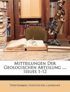 Mitteilungen Der Geologischen Abteilung di Wrttemberg Statistisches Landesamt edito da Nabu Press