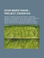 Star Wars Fanon - Project Cruentus: Proj di Source Wikia edito da Books LLC, Wiki Series