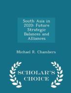 South Asia In 2020 di Michael R Chambers edito da Scholar's Choice