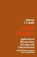 Stable Isotopes di T. A. Baillie edito da Palgrave Macmillan