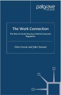 The Work Connection di J. Stewart, Chris Grover edito da Palgrave Macmillan