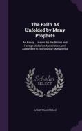 The Faith As Unfolded By Many Prophets di Harriet Martineau edito da Palala Press
