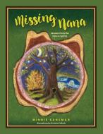 Missing Nana di Minnie Kansman edito da Lulu.com