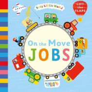 On The Move: Jobs edito da Egmont Uk Ltd