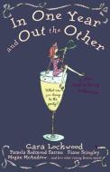 In One Year and Out the Other di Cara Lockwood, Pamela Redmond edito da POCKET BOOKS