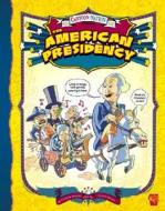 The American Presidency di Christine Peterson edito da Graphic Library