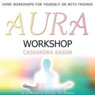 Aura Workshop di Cassandra Eason edito da Blackstone Audiobooks