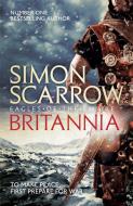 Britannia (Eagles of the Empire 14) di Simon Scarrow edito da Headline Publishing Group