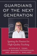Guardians of the Next Generation di Nicholas D Young, Kristen Bonanno-Sotiropoulos, Jennifer A Smolinski edito da Rowman & Littlefield