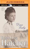 Dear Lady di Rachel Lee Hatcher, Robin Lee Hatcher edito da Zondervan on Brilliance Audio