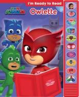 Pj Masks: Owlette: I'm Ready to Read di Pi Kids edito da PI KIDS