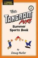 Tangram Fury Summer Sports Book di Doug Nufer edito da Createspace